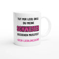 Weiße Eltern-Tasse mit Spruch „Tut mir leid, dass du meine Schwester erziehen musstest. – Dein Lieblingskind“