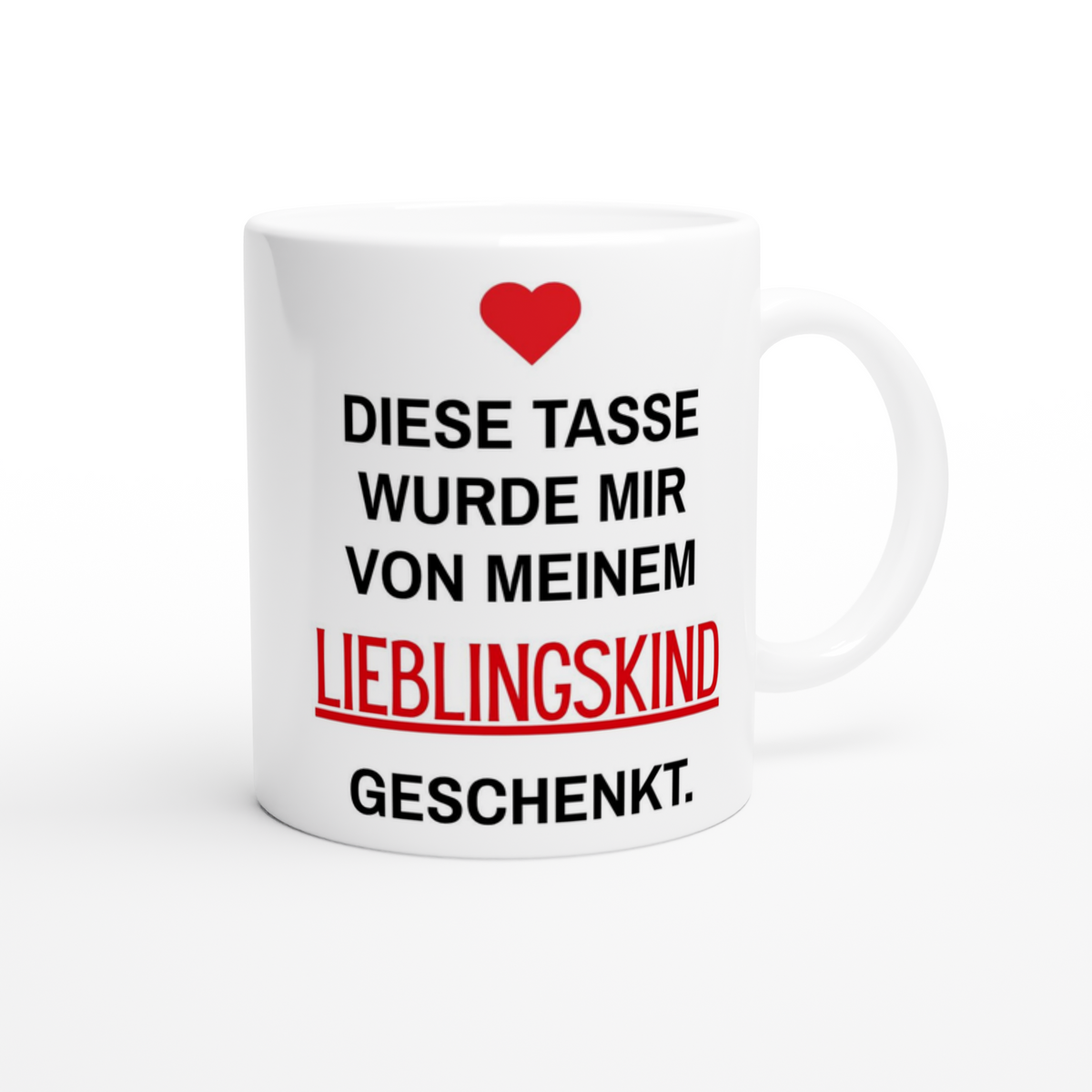 Weiße Eltern-Tasse mit Spruch „Diese Tasse wurde mir von meinem Lieblingskind geschenkt.“