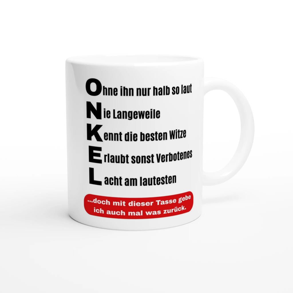 Onkel Tasse mit Akrostichon-Spruch Lacht am lautesten – weiße Keramiktasse, Vorderansicht