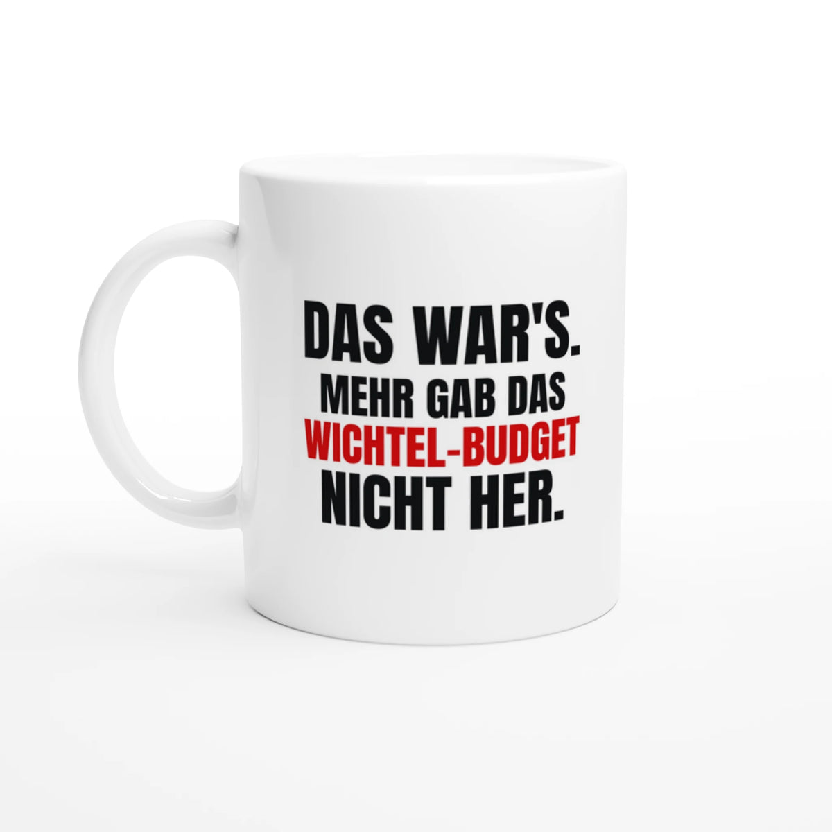 Weiße Keramiktasse zum Schrottwichteln mit lustigem Spruch