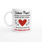 Weiße Papa-Tasse mit Spruch „Lieber Papa! Wir haben versucht, das perfekte Geschenk für dich zu finden … aber du hast ja bereits uns! Wir haben dich lieb!“ – Ansicht 3
