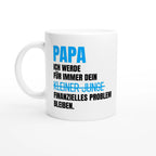 Weiße Papa-Tasse mit Spruch „Papa, ich werde für immer dein kleiner Junge (durchgestrichen) finanzielles Problem bleiben.“ – Ansicht 3